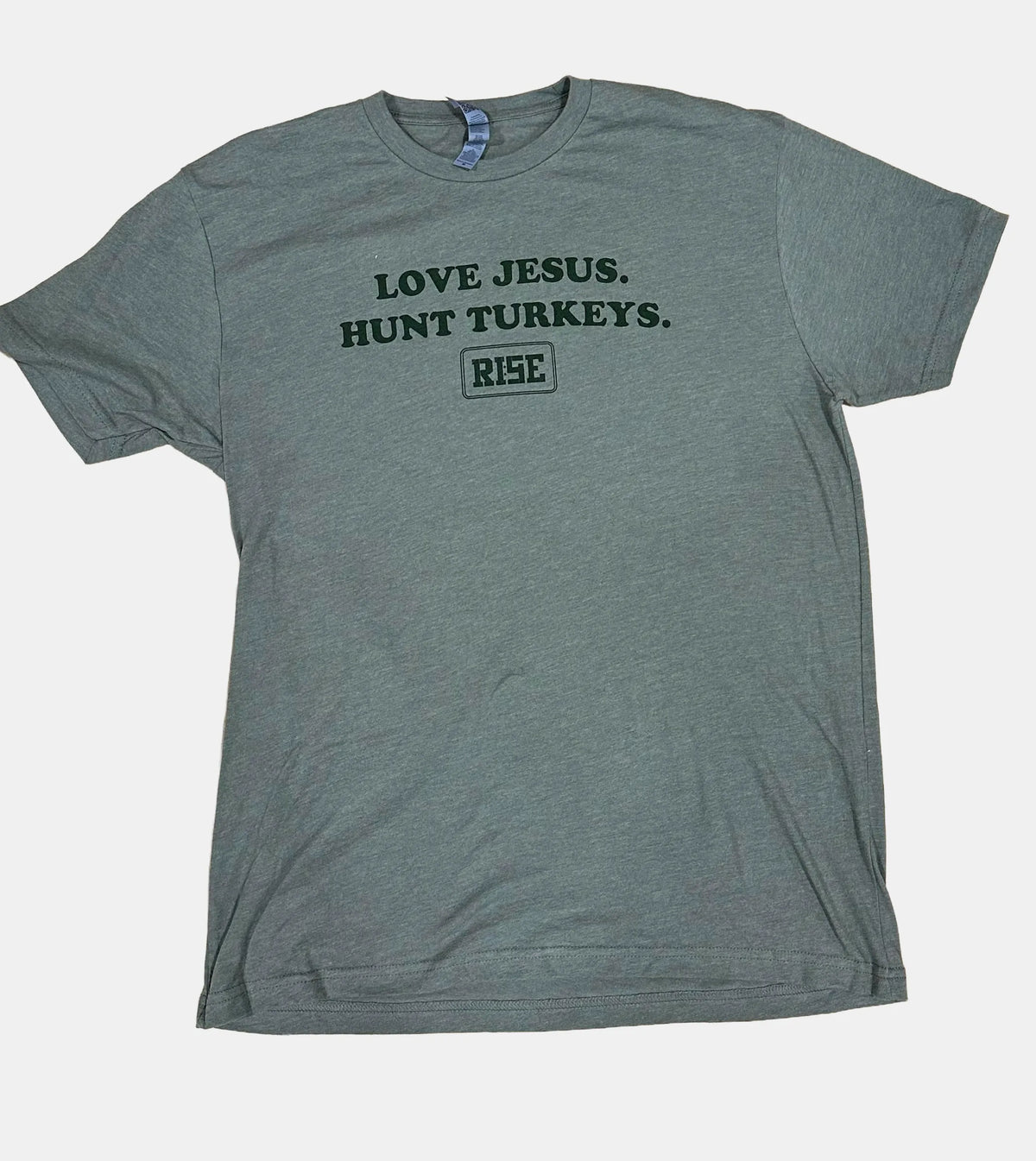 LOVE JESUS. HUNT TURKEYS. - Tee